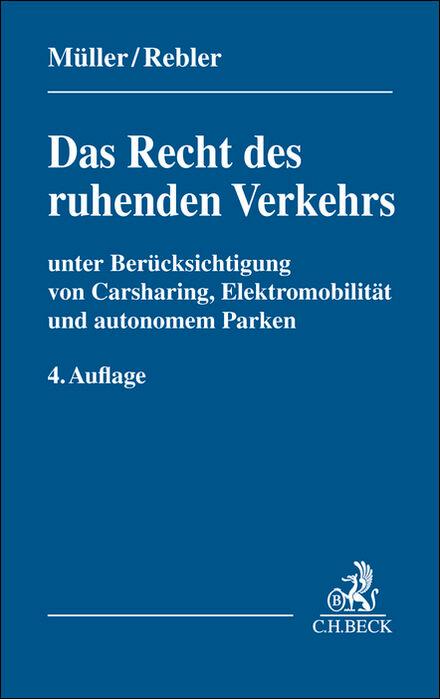 Cover: 9783406798528 | Das Recht des ruhenden Verkehrs | Dieter Müller (u. a.) | Taschenbuch