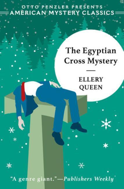 Cover: 9781613161784 | The Egyptian Cross Mystery | An Ellery Queen Mystery | Ellery Queen
