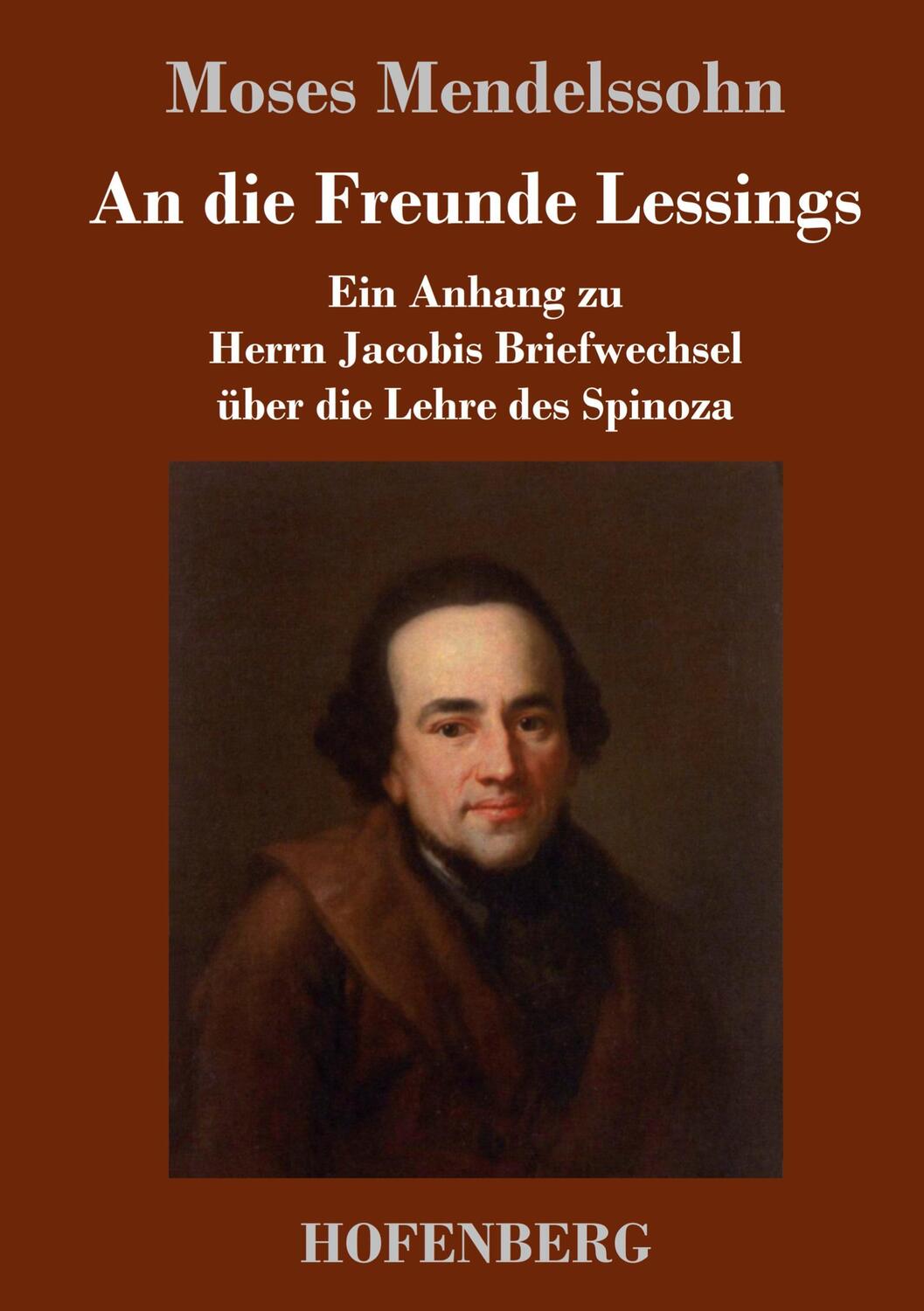 Cover: 9783743732148 | An die Freunde Lessings | Moses Mendelssohn | Buch | 52 S. | Deutsch