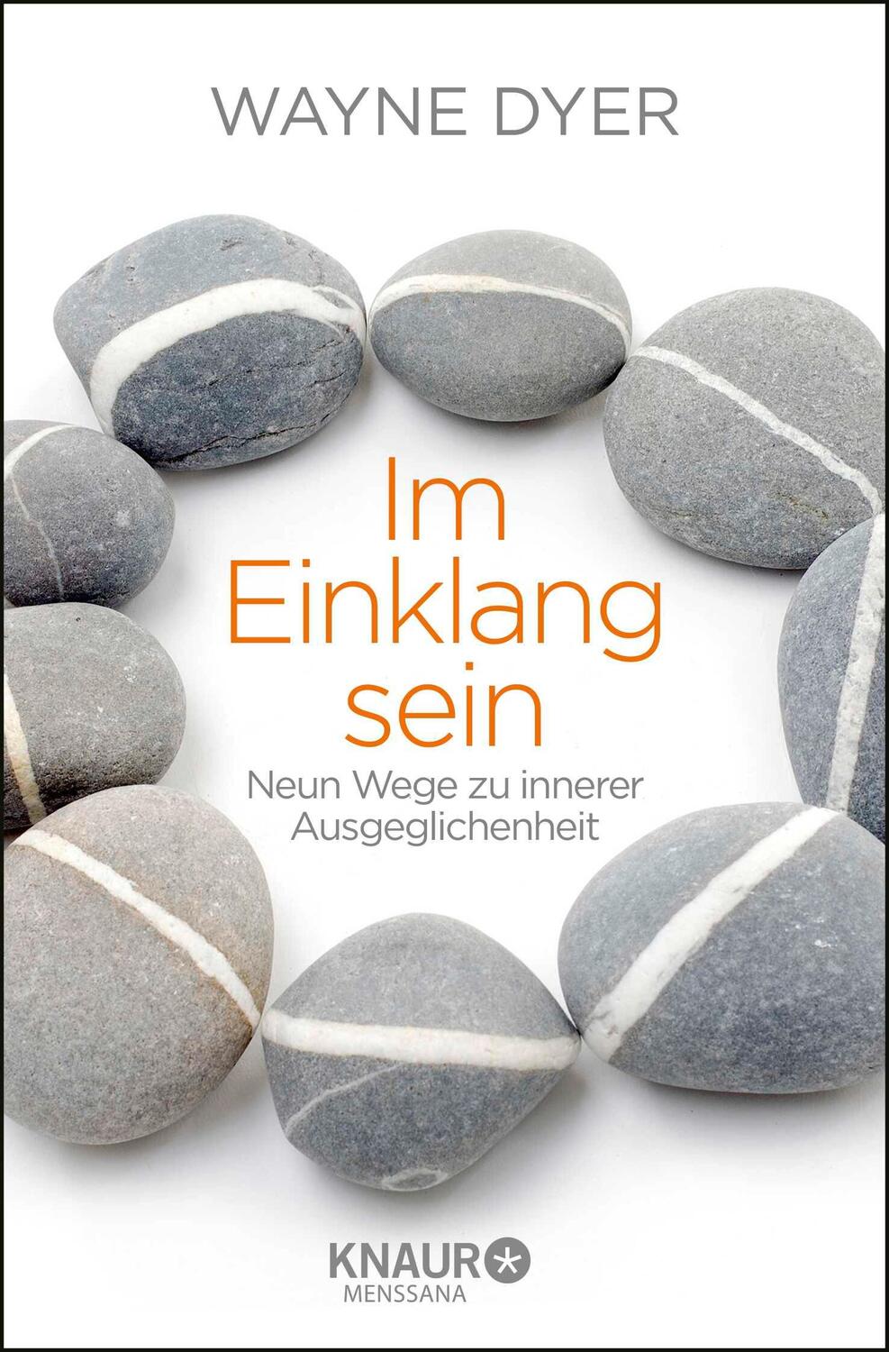 Cover: 9783426876572 | Im Einklang sein | Neun Wege zu innerer Ausgeglichenheit | Wayne Dyer