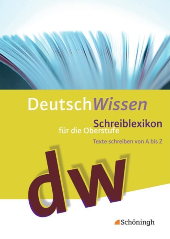 Cover: 9783140225045 | Deutsch Wissen. Texte schreiben von A bis Z - Schreiblexikon für...