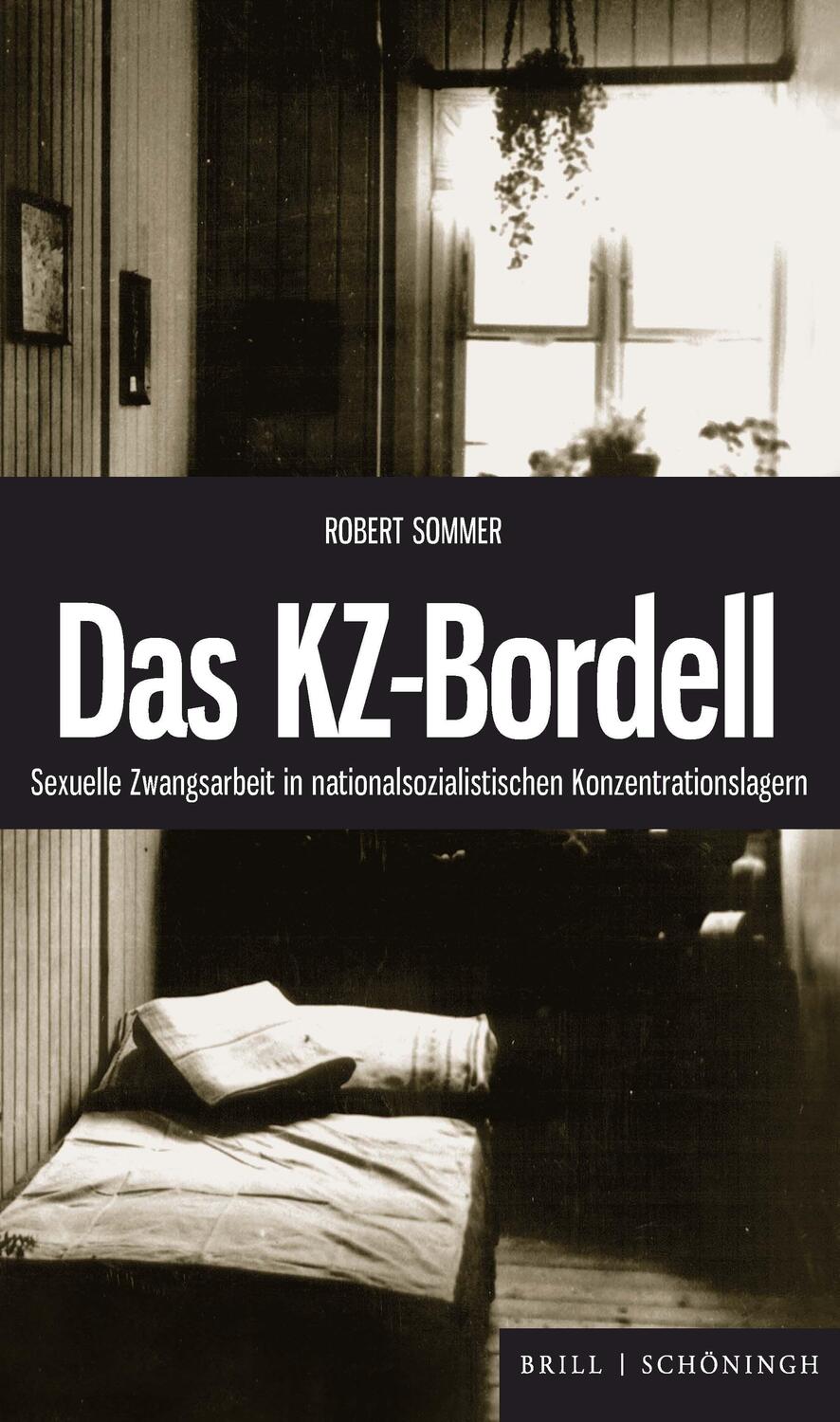 Cover: 9783506793348 | Das KZ-Bordell | Robert Sommer | Buch | Deutsch | 2022