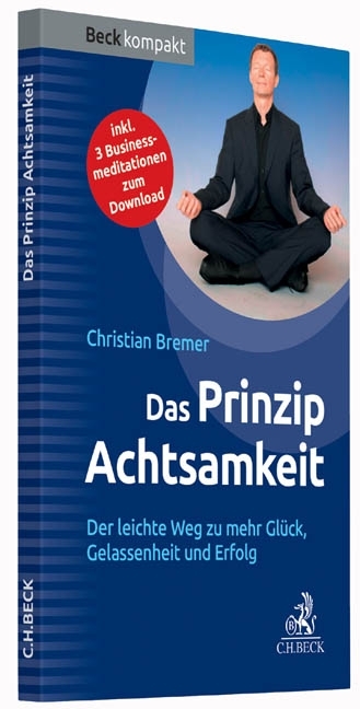 Cover: 9783406674198 | Das Prinzip Achtsamkeit | Christian Bremer | Taschenbuch | 128 S.