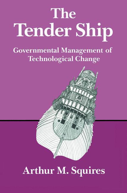 Cover: 9780817633127 | The Tender Ship | Governmental Management of Technological Change