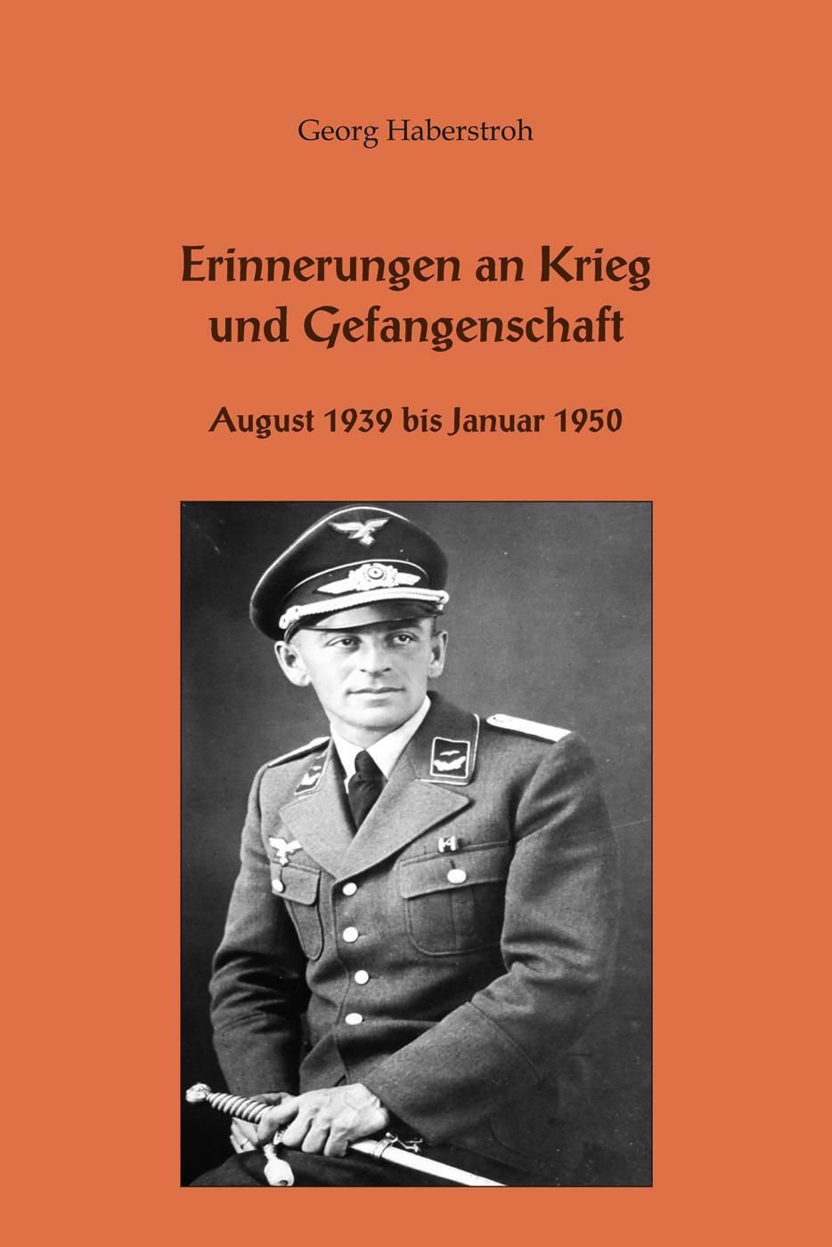 Cover: 9783864606250 | Erinnerungen an Krieg und Gefangenschaft | August 1939 bis Januar 1950