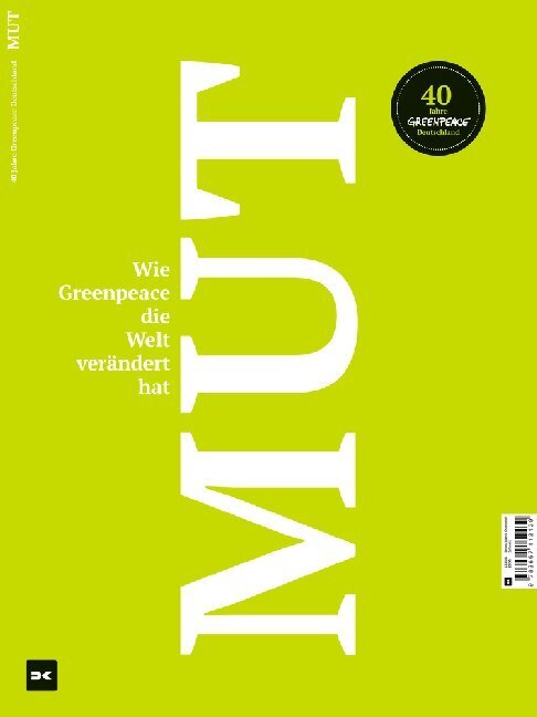 Cover: 9783667119742 | Mut. Wie Greenpeace die Welt verändert hat | Taschenbuch | 160 S.