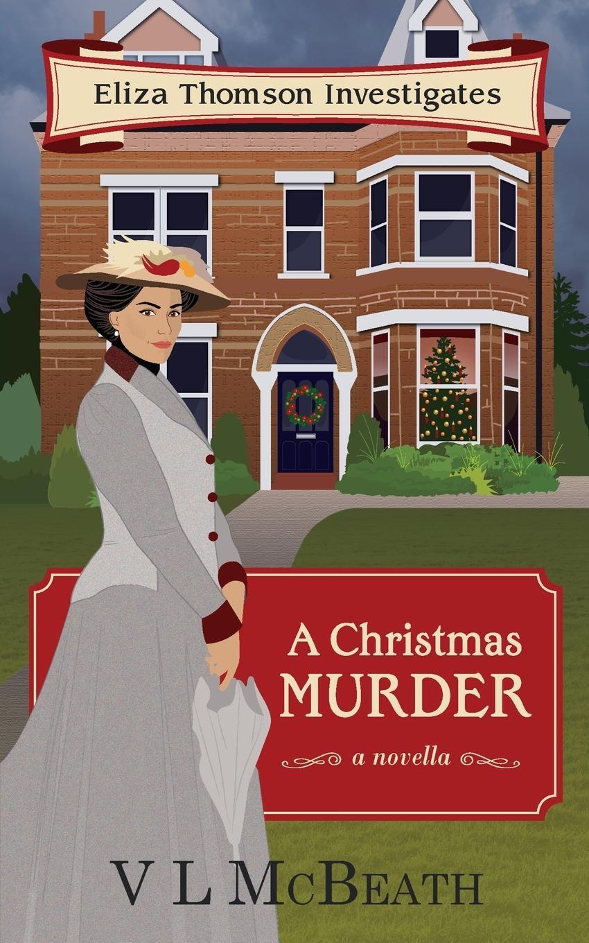 Cover: 9781916134034 | A Christmas Murder | An Eliza Thomson Investigates Murder Mystery