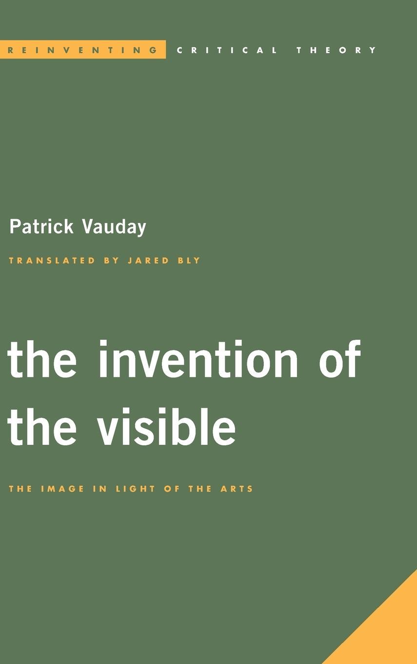 Cover: 9781786600493 | The Invention of the Visible | The Image in Light of the Arts | Vauday