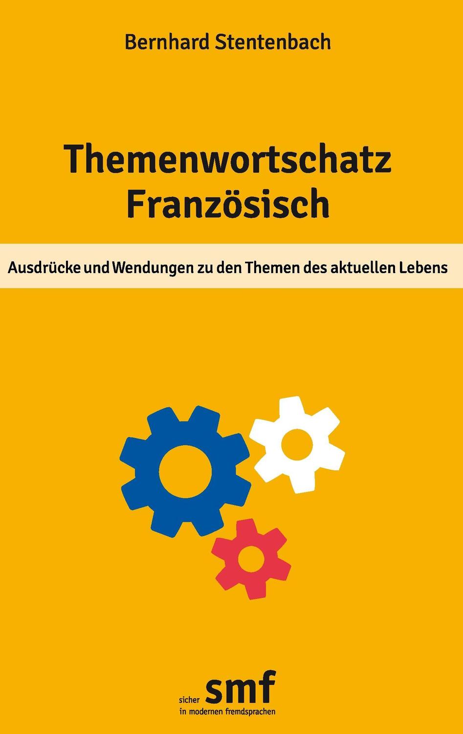 Cover: 9783735742971 | Themenwortschatz Französisch | Bernhard Stentenbach | Taschenbuch