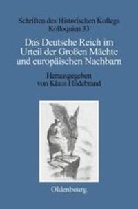 Cover: 9783486560848 | Das Deutsche Reich im Urteil der Großen Mächte und europäischen...