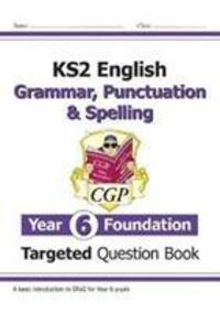 Cover: 9781789083361 | New KS2 English Year 6 Foundation Grammar, Punctuation & Spelling...