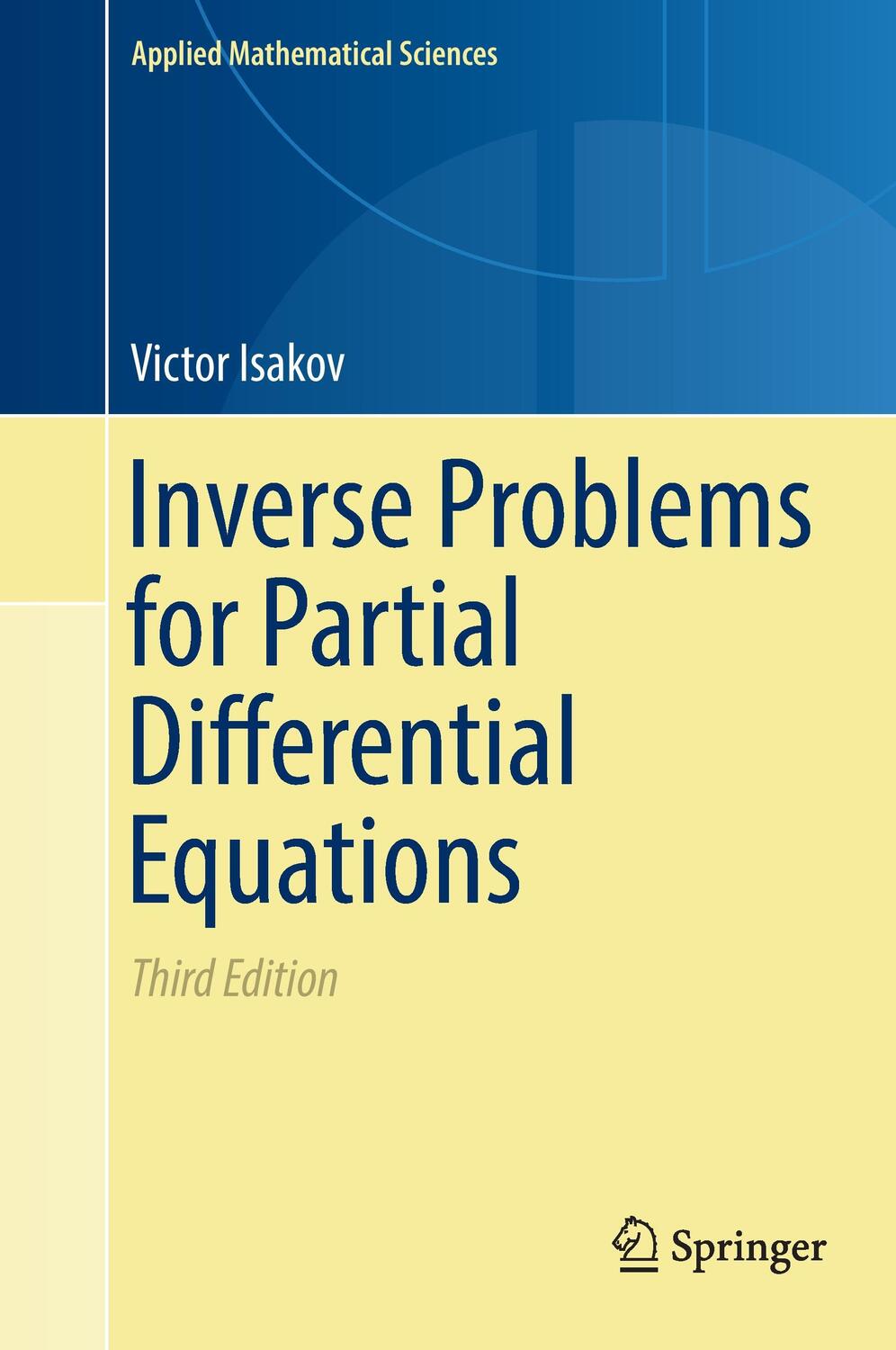 Cover: 9783319516578 | Inverse Problems for Partial Differential Equations | Victor Isakov