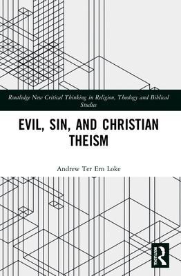 Cover: 9781032208817 | Evil, Sin, and Christian Theism | Andrew Ter Ern Loke | Taschenbuch
