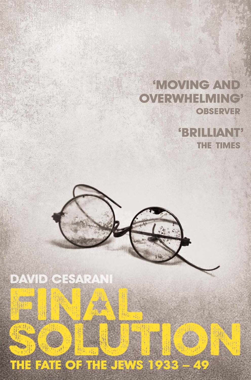 Cover: 9780330535373 | Final Solution | The Fate of the Jews 1933-1949 | David Cesarani