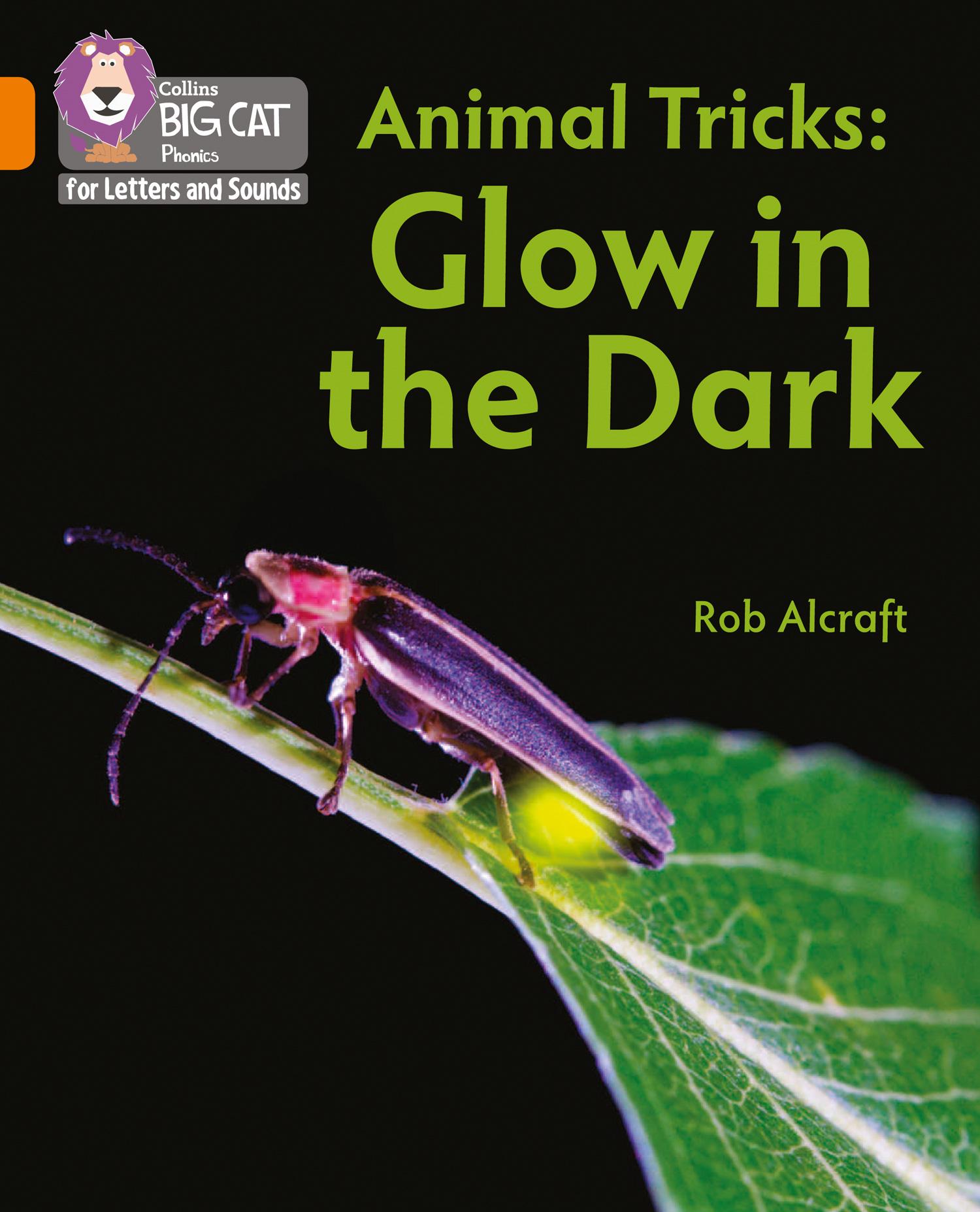 Cover: 9780008442392 | Animal Tricks: Glow in the Dark | Band 06/Orange | Rob Alcraft | Buch