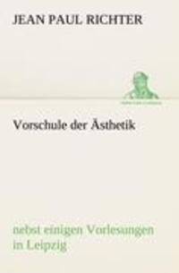 Cover: 9783842421387 | Vorschule der Ästhetik | nebst einigen Vorlesungen in Leipzig | Buch