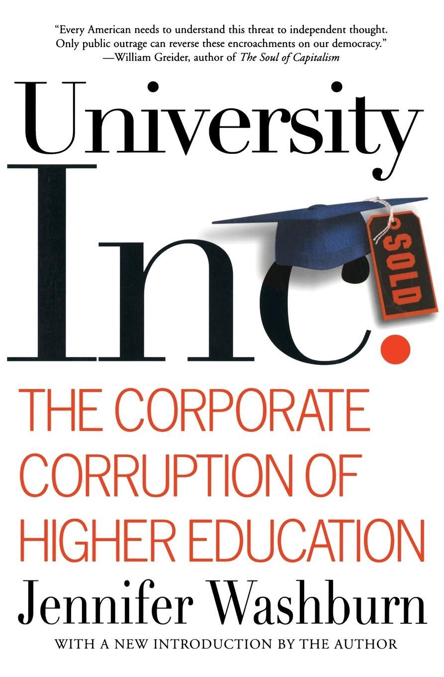 Cover: 9780465090525 | University, Inc. | The Corporate Corruption of Higher Education | Buch