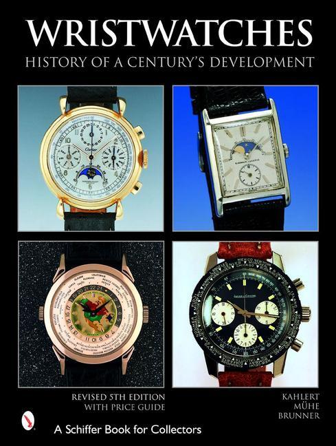 Cover: 9780764321375 | Wristwatches | History of a Century's Development | Kahlert (u. a.)