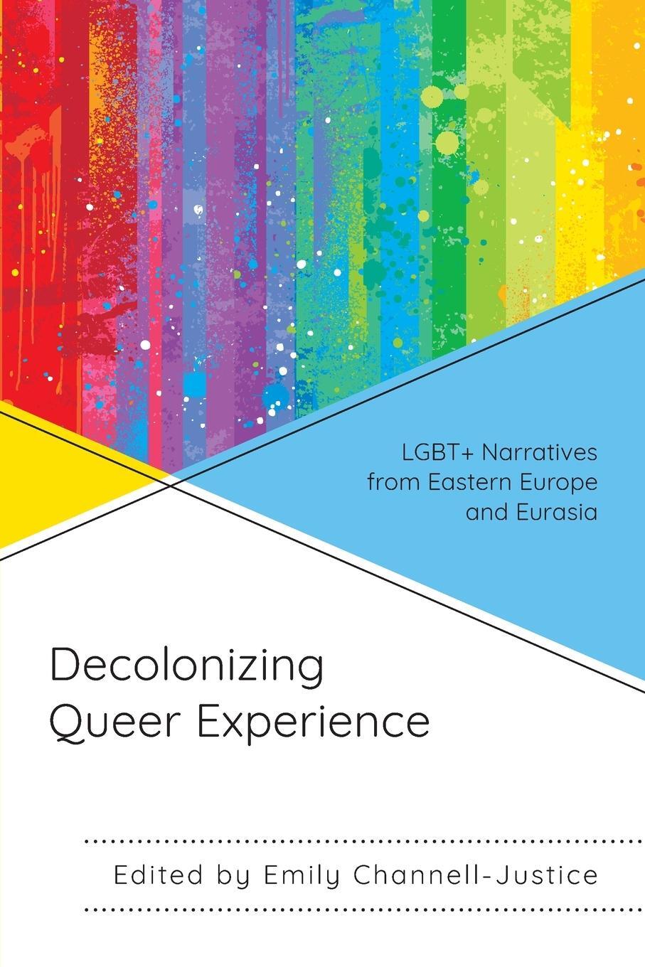 Cover: 9781793630322 | Decolonizing Queer Experience | Emily Channell-Justice | Taschenbuch
