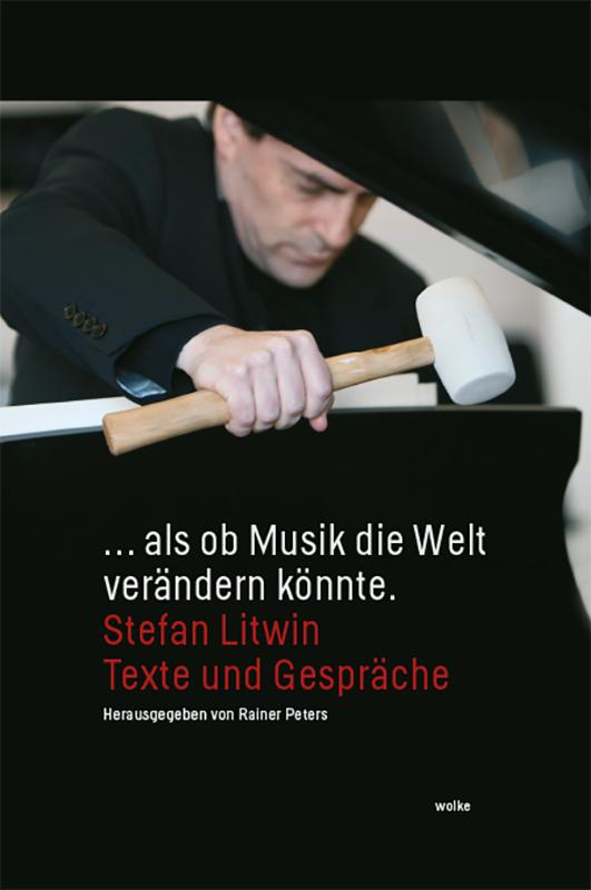 Cover: 9783955931421 | ... als ob Musik die Welt verändern könnte. | Stefan Litwin | Buch