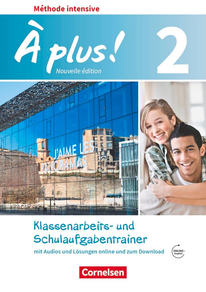 Cover: 9783061221324 | À plus ! Méthode intensive Band 2 - Klassenarbeitstrainer mit...