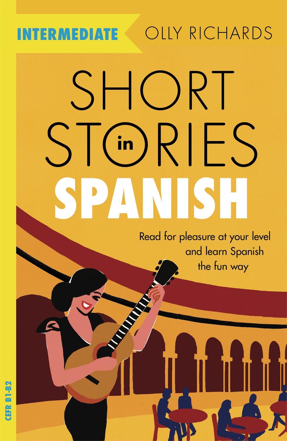 Cover: 9781529361810 | Short Stories in Spanish for Intermediate Learners | Olly Richards