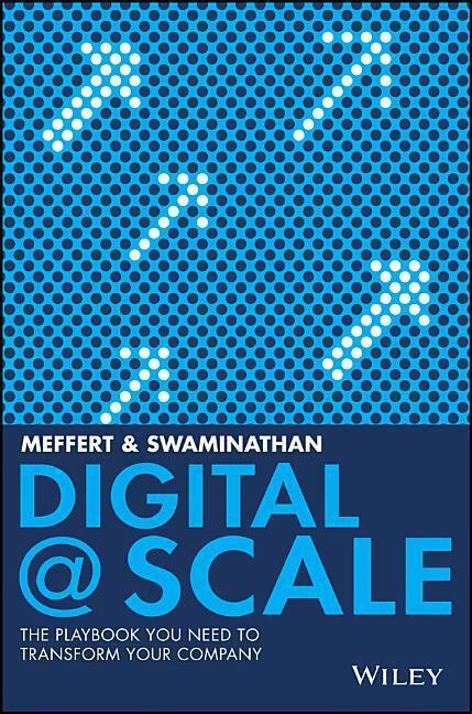 Cover: 9781119433743 | Digital @ Scale: The Playbook You Need to Transform Your Company