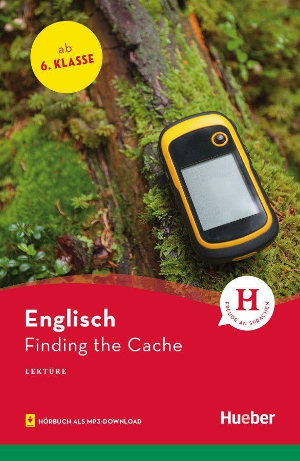 Cover: 9783193029973 | Finding the Cache. Lektüre mit Audios online | Taschenbuch | Englisch
