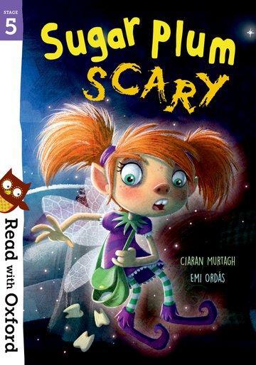 Cover: 9780192769749 | Read with Oxford: Stage 5: Sugar Plum Scary | Ciaran Murtagh | Buch