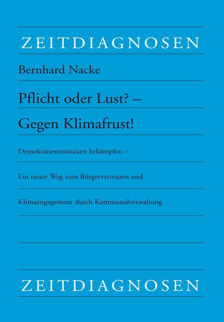 Cover: 9783643154392 | Pflicht oder Lust? - Gegen Klimafrust! | Bernhard Nacke | Taschenbuch
