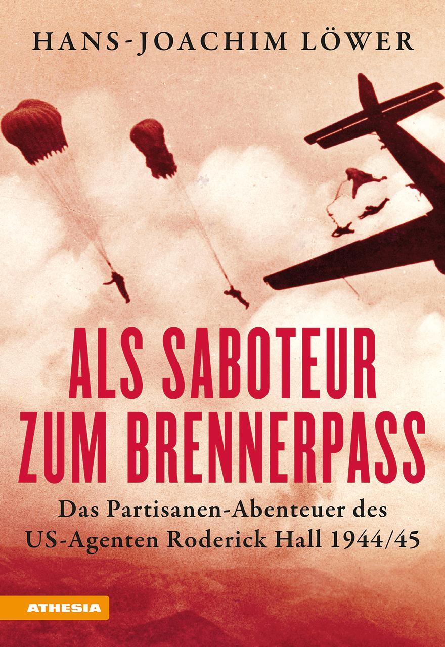 Cover: 9788868397685 | Als Saboteur zum Brennerpass | Hans-Joachim Löwer | Buch | 224 S.