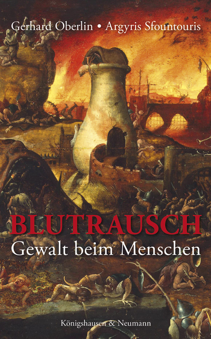 Cover: 9783826070600 | Blutrausch | Gewalt beim Menschen | Gerhard Oberlin (u. a.) | Buch