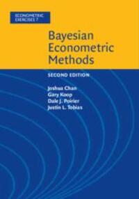 Cover: 9781108437493 | Bayesian Econometric Methods | Joshua Chan (u. a.) | Taschenbuch