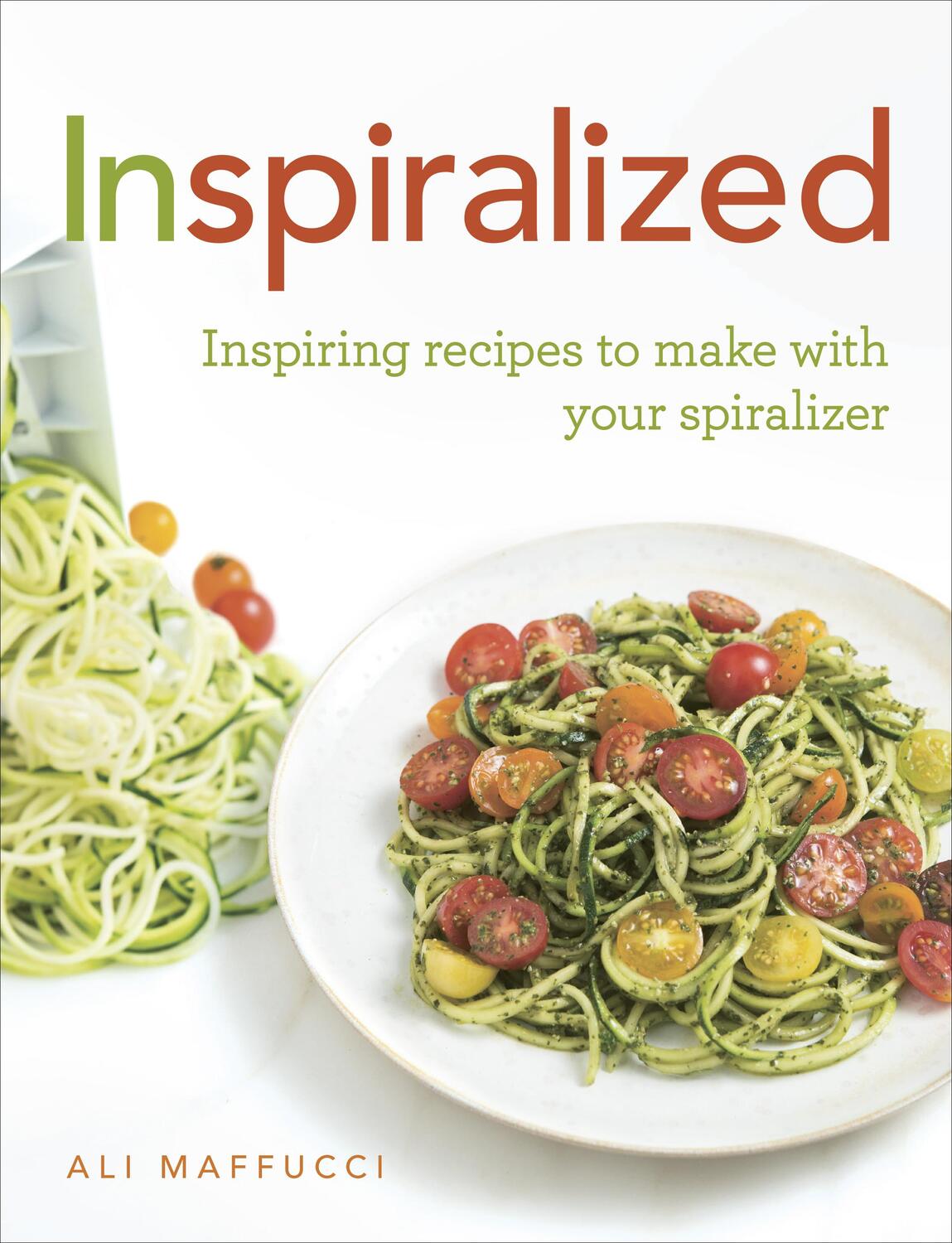 Cover: 9781785031304 | Inspiralized | Inspiring recipes to make with your spiralizer | Buch