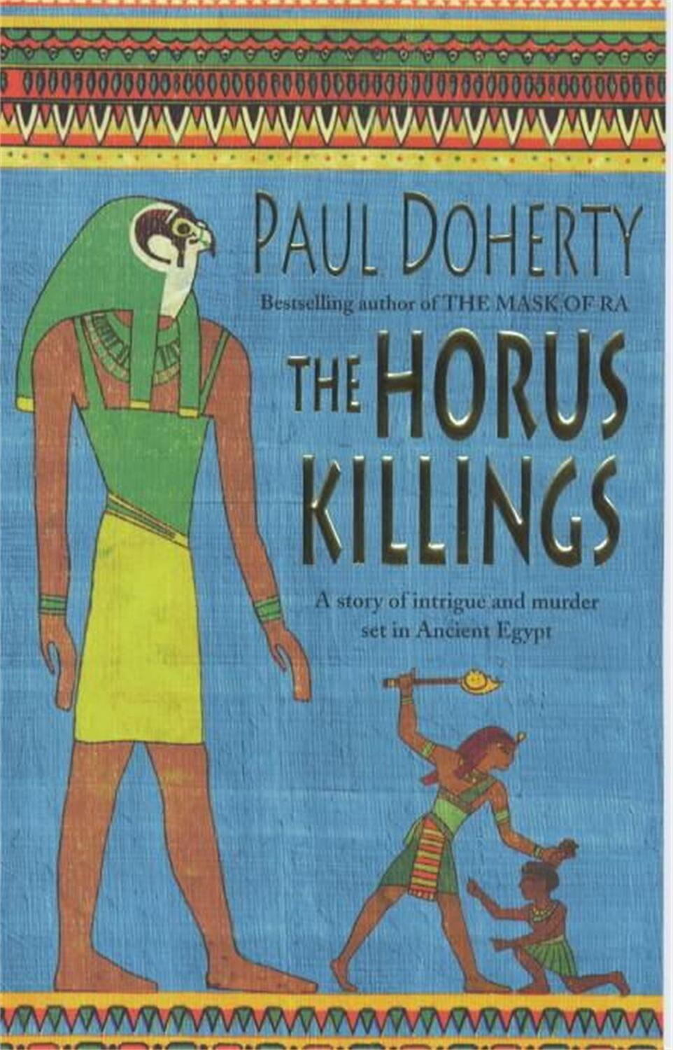 Cover: 9780747260769 | The Horus Killings (Amerotke Mysteries, Book 2) | Paul Doherty | Buch