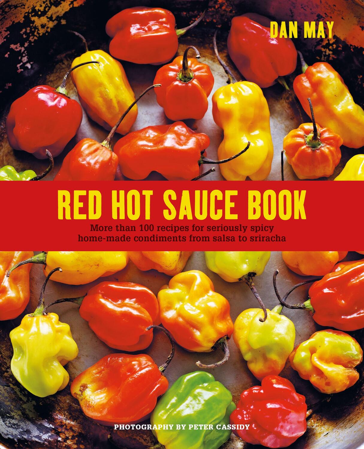 Cover: 9781788794404 | Red Hot Sauce Book | Dan May | Buch | Gebunden | Englisch | 2022