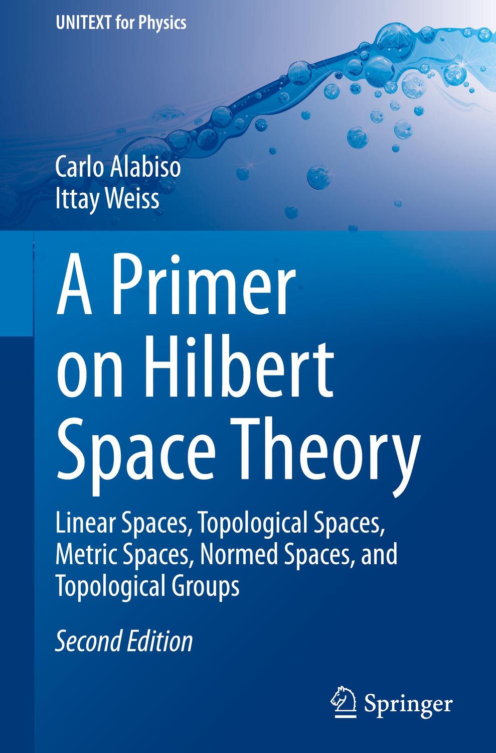 Cover: 9783030674168 | A Primer on Hilbert Space Theory | Ittay Weiss (u. a.) | Buch | XXII