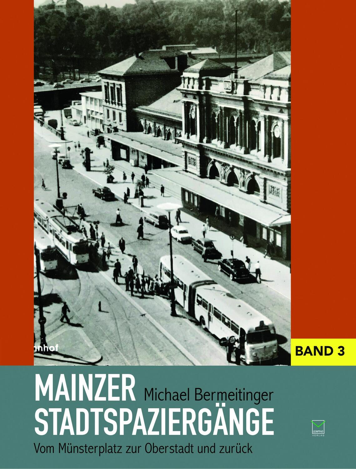 Cover: 9783945782675 | Mainzer Stadtspaziergänge Band 3 | Michael Bermeitinger | Taschenbuch
