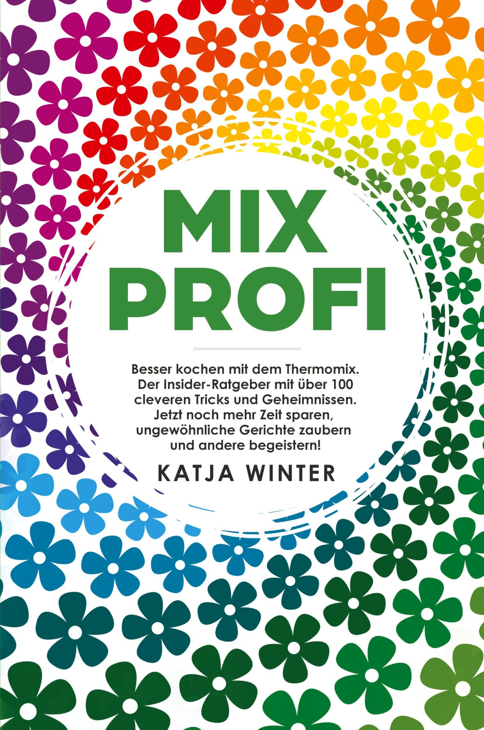 Cover: 9781734189407 | Mixprofi | Katja Winter | Taschenbuch | Germanische Sprachen (Andere)