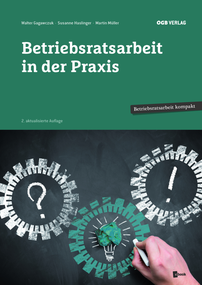Cover: 9783990466629 | Betriebsratsarbeit in der Praxis | Martin Müller (u. a.) | Taschenbuch