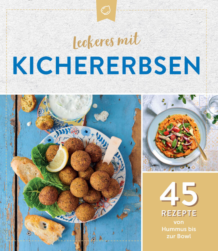 Cover: 9783625213314 | Leckeres mit Kichererbsen | 45 Rezepte von Hummus bis zur Bowl | Buch
