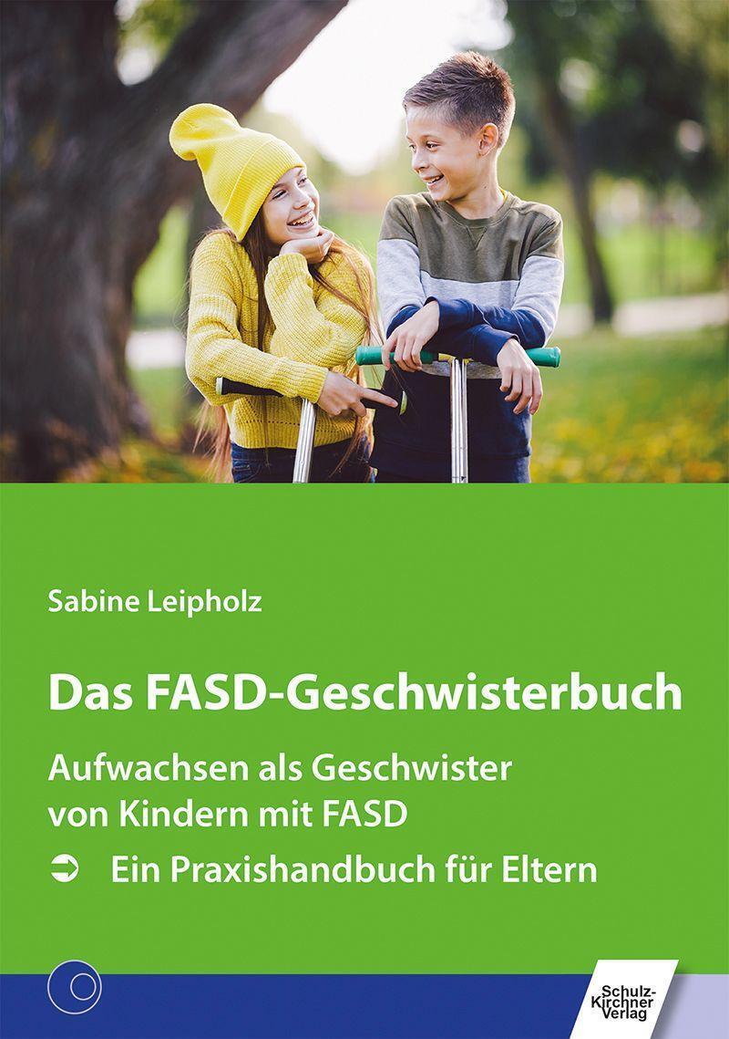 Cover: 9783824813124 | Das FASD-Geschwisterbuch | Sabine Leipholz | Taschenbuch | Deutsch