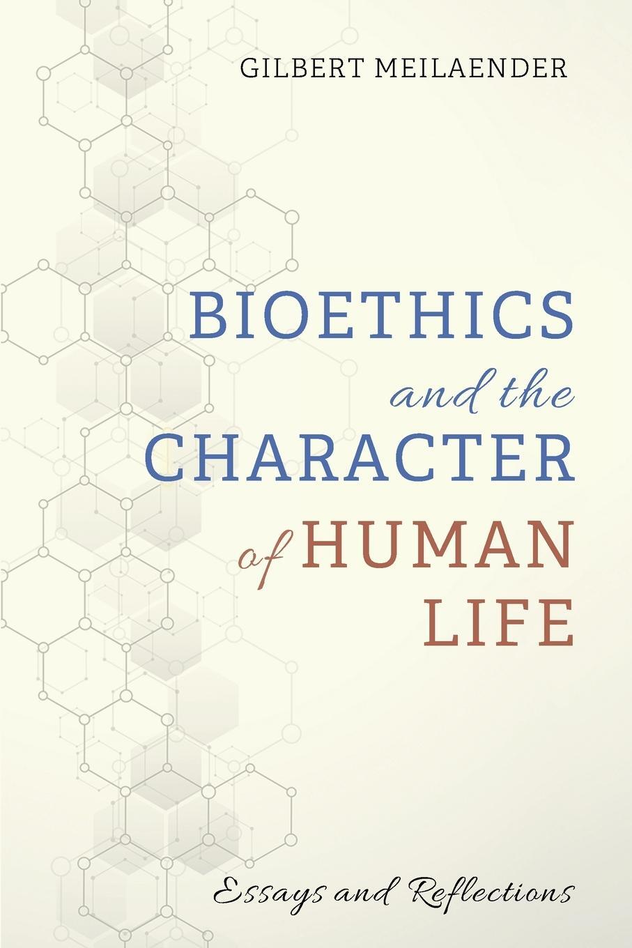 Cover: 9781725251281 | Bioethics and the Character of Human Life | Gilbert Meilaender | Buch