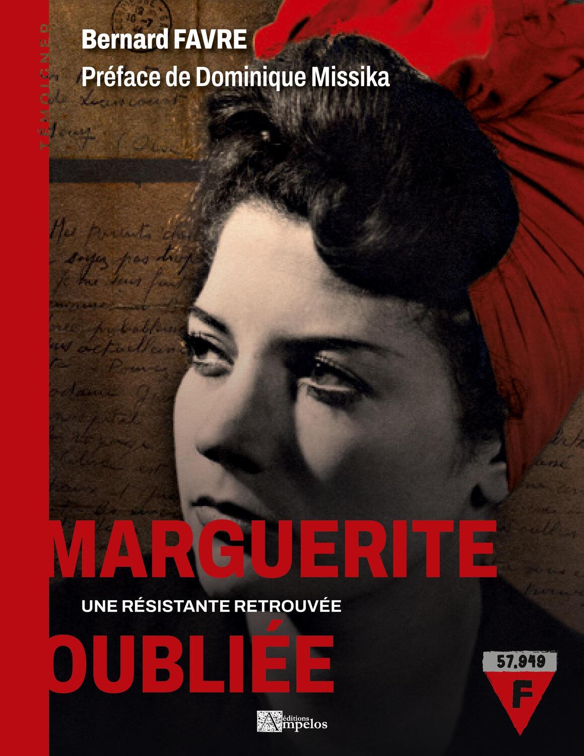 Cover: 9782356182555 | Marguerite oubliée | une résistante retrouvée | Bernard Favre | Buch
