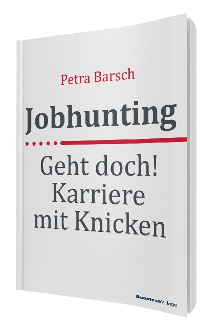 Cover: 9783869803517 | Jobhunting | Geht doch! Karriere mit Knicken | Petra Barsch | Buch