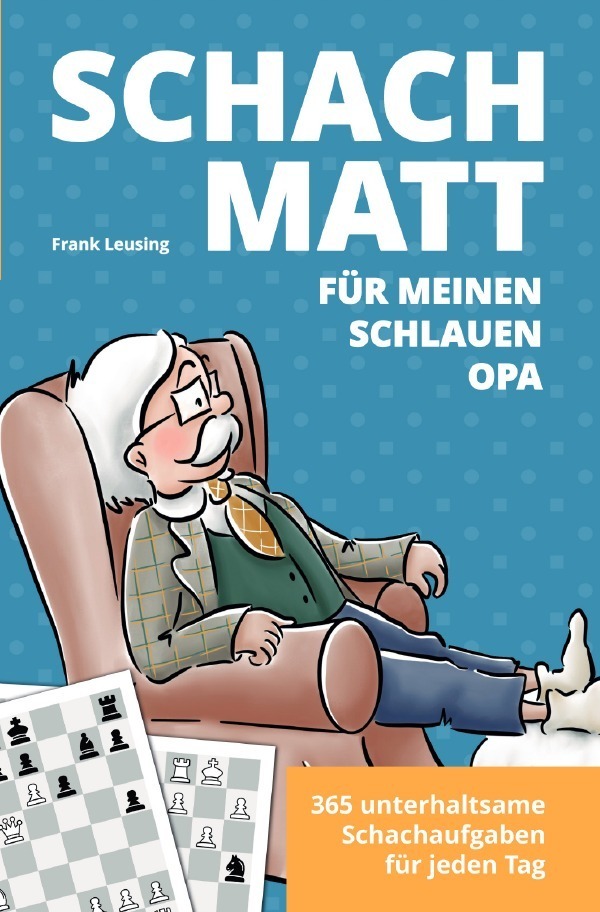 Cover: 9783758439759 | Schachmatt für meinen schlauen Opa | Frank Leusing | Taschenbuch