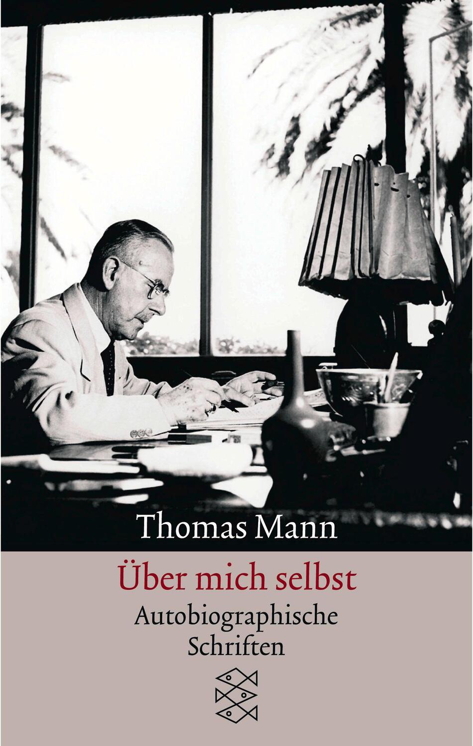 Cover: 9783596123896 | Über mich selbst | Autobiographische Schriften | Thomas Mann | Buch