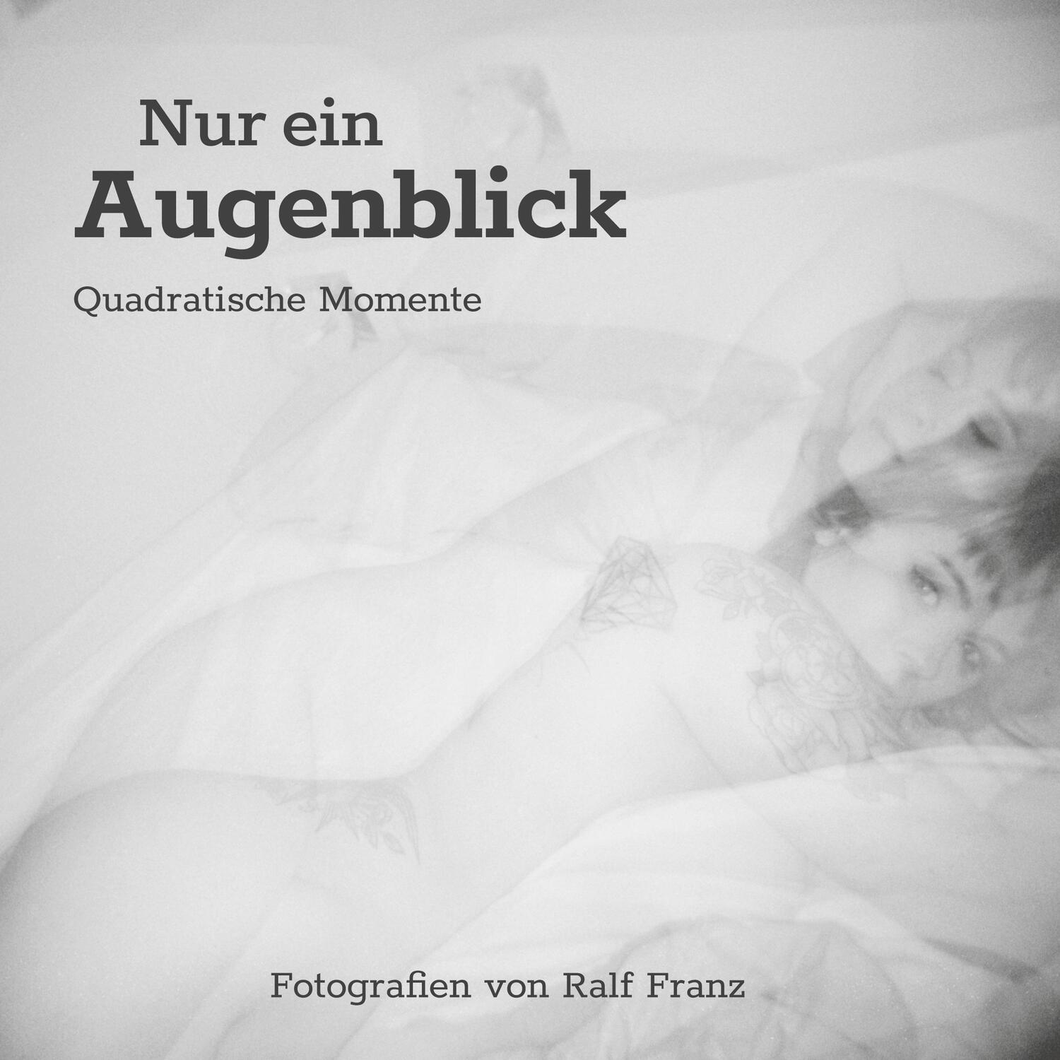 Cover: 9783746097800 | Nur ein Augenblick | Quadratische Momente | Ralf Franz | Buch | 140 S.