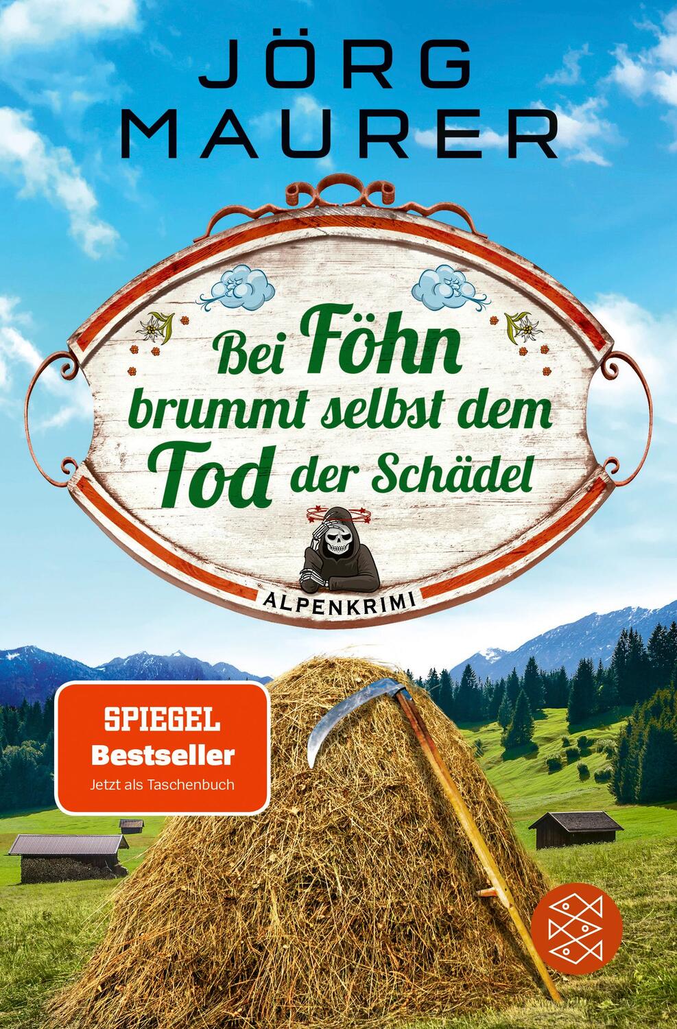 Cover: 9783596705412 | Bei Föhn brummt selbst dem Tod der Schädel | Alpenkrimi | Jörg Maurer