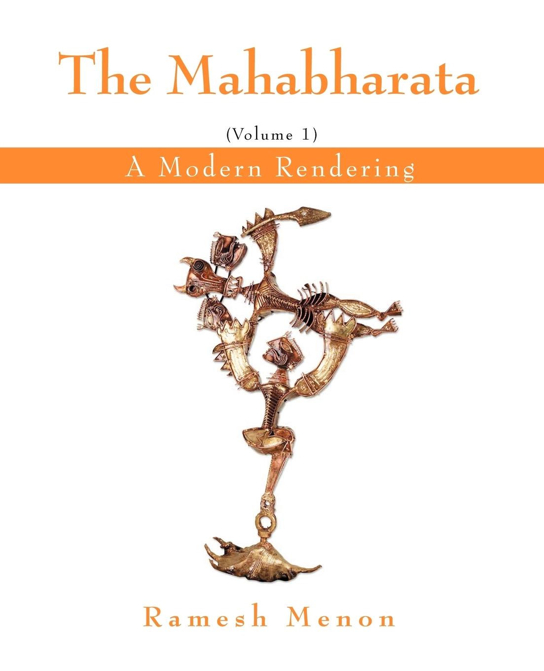 Cover: 9780595401871 | THE MAHABHARATA | A Modern Rendering, Vol 1 | Ramesh Menon | Buch